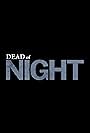 Dead of Night (2018)