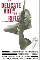 The Delicate Art of the Rifle (1996)