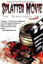 Splatter Movie: The Director's Cut