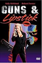 Guns & Lipstick