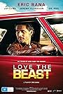 Eric Bana in Love the Beast (2009)