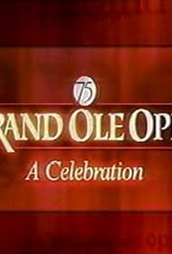 Grand Ole Opry 75th: A Celebration (2000)