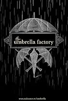 The Umbrella Factory (2013)