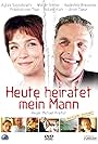 Heute heiratet mein Mann (2006)