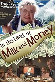 In the Land of Milk and Money (2004)