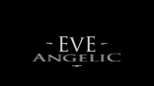Eve Angelic (2013 short)
