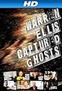 Warren Ellis: Captured Ghosts (2011)