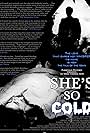 The poster for "She's So Cold" (1995), a Parousian Pictures film short starring Angel Connell, Robin Reck, Robert Jodka, Jeff Corveau, Eric Scheiner, & Zenobia. Written, Produced, & Directed by Angel Connell.