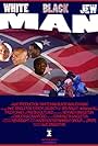 White Man Black Man Jew Man (2007)