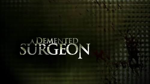 Two stranded young women are the missing pieces in a demented surgeon's twisted plan.