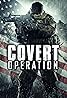 Covert Operation (2014) Poster