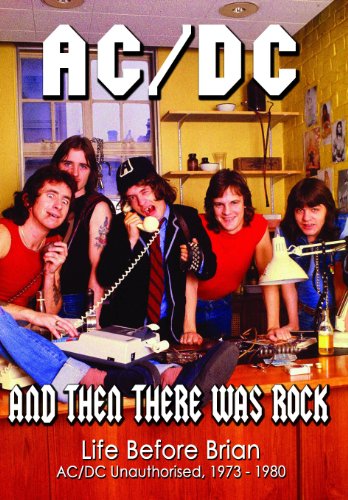 AC/DC, Mark Evans, Phil Rudd, Bon Scott, Angus Young, and Malcolm Young in AC/DC: And Then There Was Rock (2005)