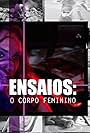 Ensaios: O Corpo Feminino (2016)