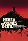 Here Comes the Devil (2012)