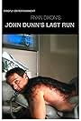 John Dunn's Last Run (2009)