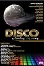 Disco: Spinning the Story (2005)