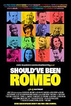 Should've Been Romeo (2012)