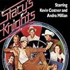 Stacy's Knights (1983)