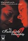 An Intimate Friendship (2000)