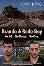 Brando and Rude Boy (2010)