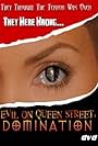 Evil on Queen Street: Domination (2009)