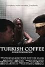 Turkish Coffee (2011)