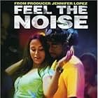 Feel the Noise (2007)