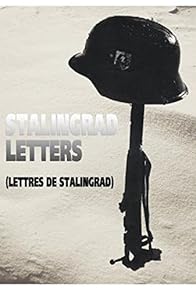 Primary photo for Letters from Stalingrad