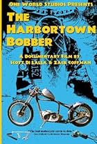 The Harbortown Bobber (2009)