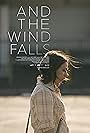 And the Wind Falls (2014)