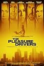 The Pleasure Drivers (2006)