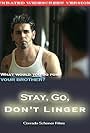 Stay, Go, Don't Linger (2007)