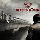 Acts of Desperation (2018)