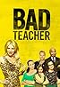 Bad Teacher (TV Series 2014) Poster