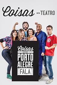 Coisas que Porto Alegre Fala no Teatro (2015)