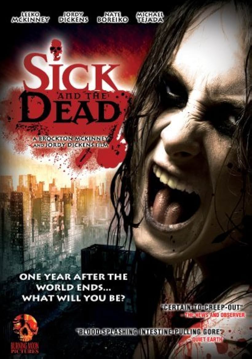 Sick and the Dead (2009)