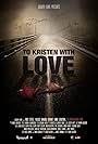 To Kristen with Love (2013)