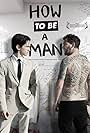 How to Be a Man (2013)