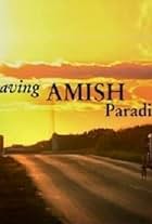 Leaving Amish Paradise