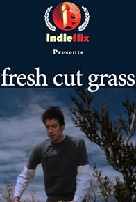 Primary photo for Fresh Cut Grass