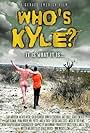 Who's Kyle? (2004)