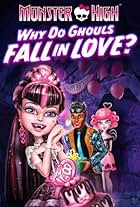 Monster High: Why Do Ghouls Fall in Love?