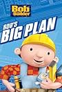 Bob the Builder: Bob's Big Plan (2005)