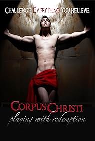 Corpus Christi: Playing with Redemption (2012)