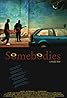 Somebodies (2006) Poster