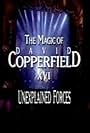 The Magic of David Copperfield XVI: Unexplained Forces (1995)