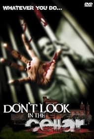 Don't Look in the Cellar (2008)