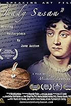 Flyer for "LADY SUSAN," MISSING MASTERPIECE BY JANE AUSTEN, a short documentary on the literary destiny and merit of Jane Austen's most controversial work. Written and directed by Michelle Lambeau