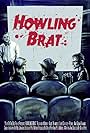 Howling Brat (2008)