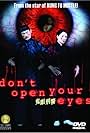 Don't Open Your Eyes (2006)